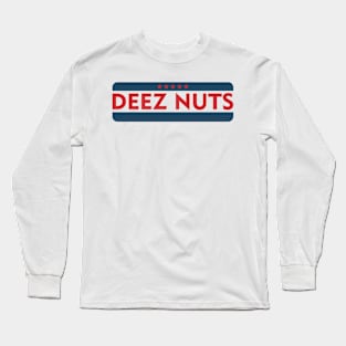 Deez Nuts Long Sleeve T-Shirt